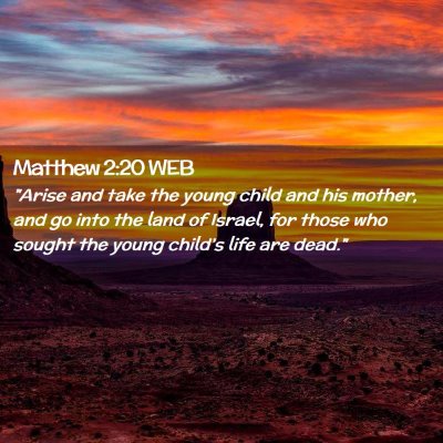 Picture 02 - Matthew 2:20 WEB - 