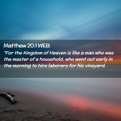Picture 02 - Matthew 20:1 WEB - 