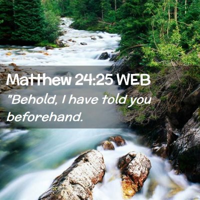 Picture 02 - Matthew 24:25 WEB - 