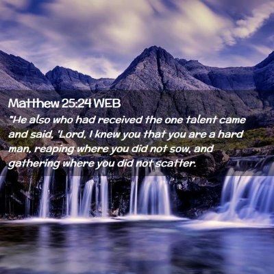 Picture 02 - Matthew 25:24 WEB - 