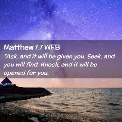 Picture 02 - Matthew 7:7 WEB - 
