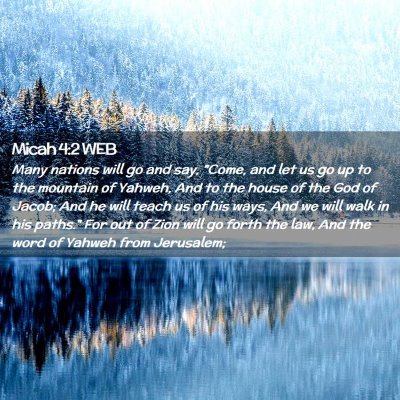 Picture 02 - Micah 4:2 WEB - Many nations will go and say, 