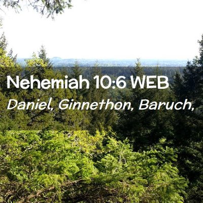 Picture 02 - Nehemiah 10:6 WEB - Daniel, Ginnethon, - Bible Verse Picture