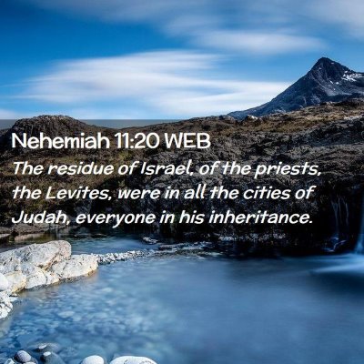 Picture 02 - Nehemiah 11:20 WEB - The residue of Israel, of the priests, the - Bible Verse Picture