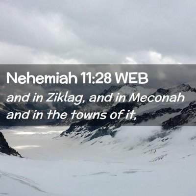 Picture 02 - Nehemiah 11:28 WEB - and in Ziklag, and in Meconah and in the towns of - Bible Verse Picture