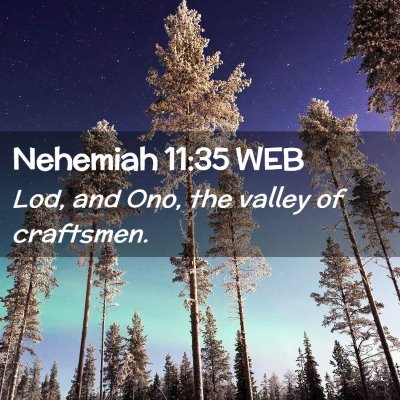 Picture 02 - Nehemiah 11:35 WEB - Lod, and Ono, the valley of - Bible Verse Picture