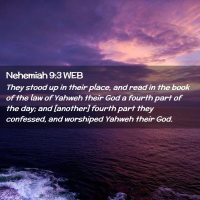 Picture 02 - Nehemiah 9:3 WEB - They stood up in their place, and read in the - Bible Verse Picture
