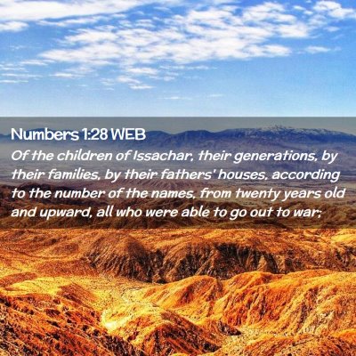 Picture 02 - Numbers 1:28 WEB - Of the children of Issachar, their generations, - Bible Verse Picture