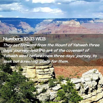 Picture 02 - Numbers 10:33 WEB - They set forward from the Mount of Yahweh three - Bible Verse Picture
