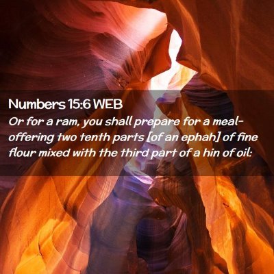 Picture 02 - Numbers 15:6 WEB - Or for a ram, you shall prepare for a - Bible Verse Picture