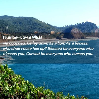 Picture 02 - Numbers 24:9 WEB - He couched, he lay down as a lion, As a lioness; - Bible Verse Picture