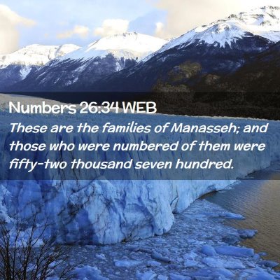 Picture 02 - Numbers 26:34 WEB - These are the families of Manasseh; and those who - Bible Verse Picture