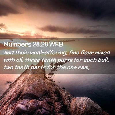Picture 02 - Numbers 28:28 WEB - and their meal-offering, fine flour mixed with - Bible Verse Picture