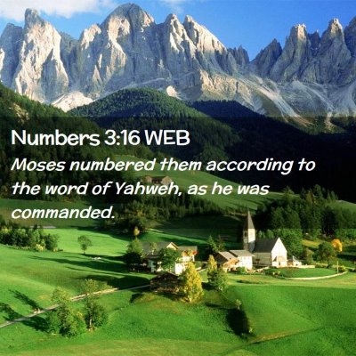 Picture 02 - Numbers 3:16 WEB - Moses numbered them according to the word of - Bible Verse Picture