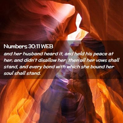 Picture 02 - Numbers 30:11 WEB - and her husband heard it, and held his peace at - Bible Verse Picture