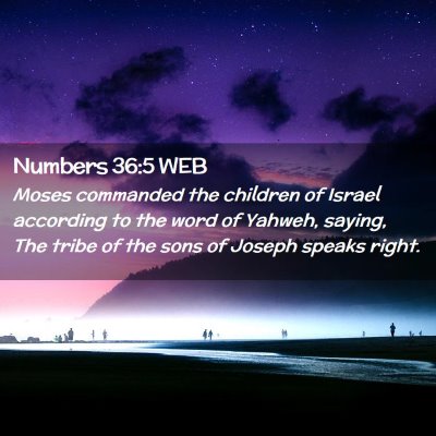Picture 02 - Numbers 36:5 WEB - Moses commanded the children of Israel according - Bible Verse Picture