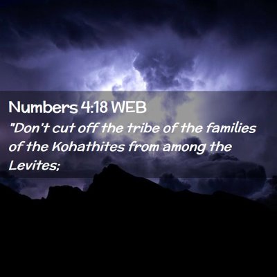 Picture 02 - Numbers 4:18 WEB - 