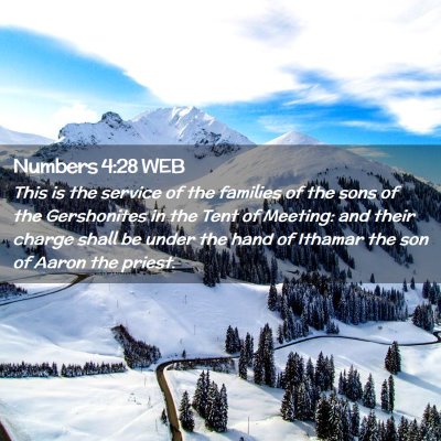 Picture 02 - Numbers 4:28 WEB - This is the service of the families of the sons - Bible Verse Picture