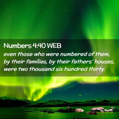 Picture 02 - Numbers 4:40 WEB - even those who were numbered of them, by their - Bible Verse Picture