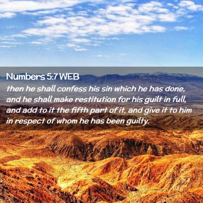 Picture 02 - Numbers 5:7 WEB - then he shall confess his sin which he has done, - Bible Verse Picture