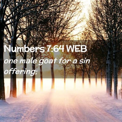 Picture 02 - Numbers 7:64 WEB - one male goat for a sin - Bible Verse Picture