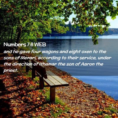 Picture 02 - Numbers 7:8 WEB - and he gave four wagons and eight oxen to the - Bible Verse Picture