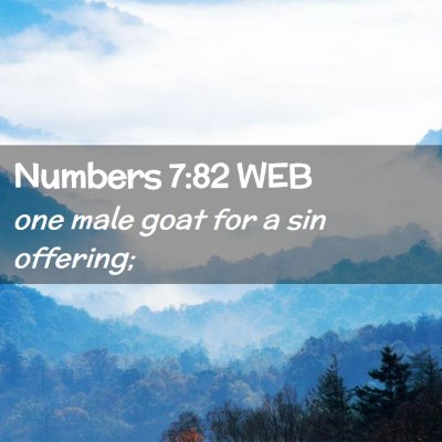 Picture 02 - Numbers 7:82 WEB - one male goat for a sin - Bible Verse Picture