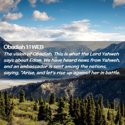 Picture 02 - Obadiah 1:1 WEB - The vision of Obadiah. This is what the Lord - Bible Verse Picture