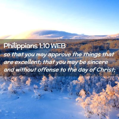 Picture 02 - Philippians 1:10 WEB - so that you may approve the things that are - Bible Verse Picture