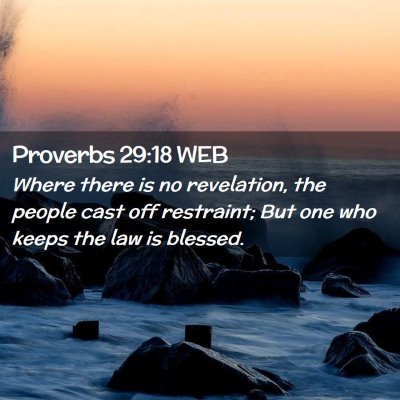 Picture 02 - Proverbs 29:18 WEB - Where there is no revelation, the people cast off - Bible Verse Picture