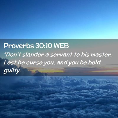 Picture 02 - Proverbs 30:10 WEB - 