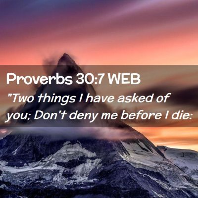 Picture 02 - Proverbs 30:7 WEB - 