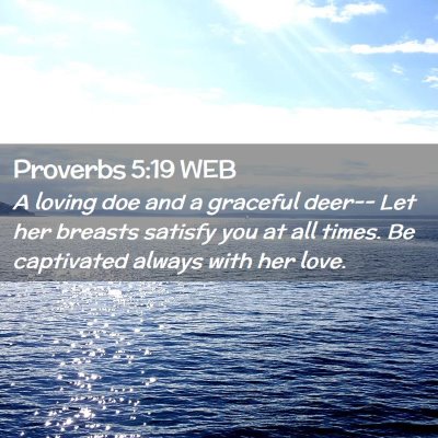 Picture 02 - Proverbs 5:19 WEB - A loving doe and a graceful deer-- Let her - Bible Verse Picture