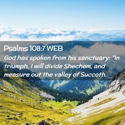 Picture 02 - Psalms 108:7 WEB - God has spoken from his sanctuary: 