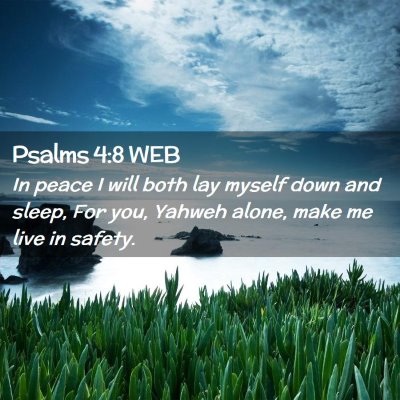 Picture 02 - Psalms 4:8 WEB - In peace I will both lay myself down and sleep, - Bible Verse Picture
