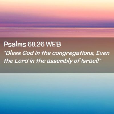 Picture 02 - Psalms 68:26 WEB - 