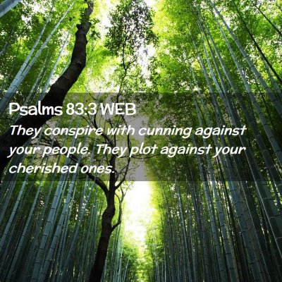 Picture 02 - Psalms 83:3 WEB - They conspire with cunning against your people. - Bible Verse Picture