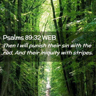 Picture 02 - Psalms 89:32 WEB - Then I will punish their sin with the rod, And - Bible Verse Picture