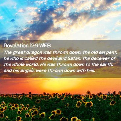 Picture 02 - Revelation 12:9 WEB - The great dragon was thrown down, the old - Bible Verse Picture