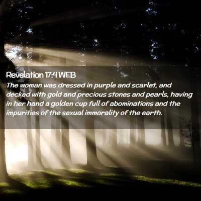 Picture 02 - Revelation 17:4 WEB - The woman was dressed in purple and scarlet, and - Bible Verse Picture
