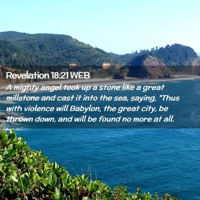 Picture 02 - Revelation 18:21 WEB - A mighty angel took up a stone like a great - Bible Verse Picture