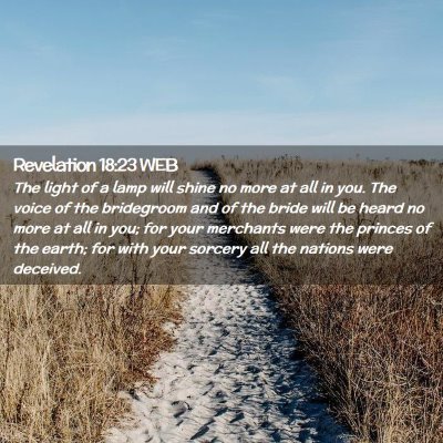 Picture 02 - Revelation 18:23 WEB - The light of a lamp will shine no more at all in - Bible Verse Picture