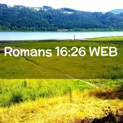 Picture 02 - Romans 16:26 WEB -  - Bible Verse Picture