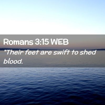 Picture 02 - Romans 3:15 WEB - 