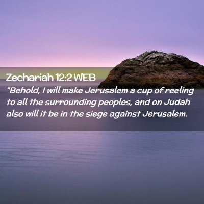 Picture 02 - Zechariah 12:2 WEB - 