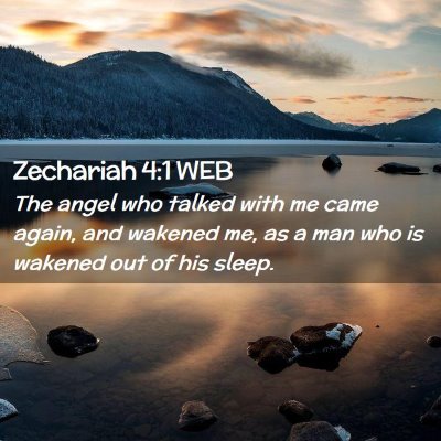 Picture 02 - Zechariah 4:1 WEB - The angel who talked with me came again, and - Bible Verse Picture