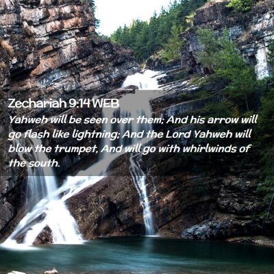 Picture 02 - Zechariah 9:14 WEB - Yahweh will be seen over them; And his arrow will - Bible Verse Picture