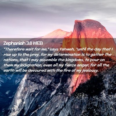 Picture 02 - Zephaniah 3:8 WEB - 