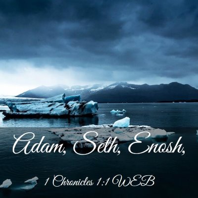 Picture 03 - 1 Chronicles 1:1 WEB - Adam, Seth, - Bible Verse Picture