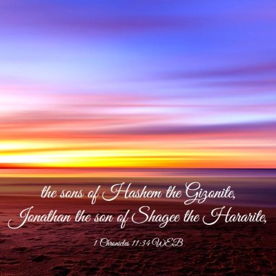 Picture 03 - 1 Chronicles 11:34 WEB - the sons of Hashem the Gizonite, Jonathan the son - Bible Verse Picture